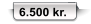 6.500 kr.