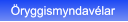 Öryggismyndavélar Öryggismyndavélar