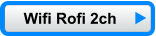 Wifi Rofi 2ch